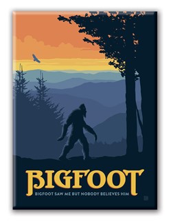 Bigfoot Saw Me Magnet