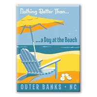 Outer Banks Nothing Better Than Metal Magnet