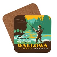 I'd Rather Be Fly Fishing in Wallowa County Coaster