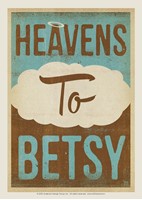 Heavens to Betsy Postcard